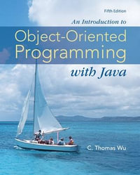 An Introduction to Object-Oriented Programming with Java : 5th edition - C. Thomas Wu