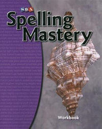 Spelling Mastery - Student Workbook - Level D : SPELLING MASTERY - McGraw Hill