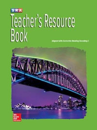 Corrective Reading Decoding Level C, Teacher Resource Book : CORRECTIVE READING DECODING SERIES - McGraw Hill