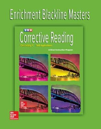 Corrective Reading Comprehension C Extra Practice Blackline Masters : CORRECTIVE READING DECODING SERIES - McGraw Hill