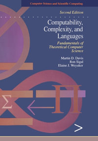 Computability, Complexity, and Languages : Fundamentals of Theoretical Computer Science - Martin Davis