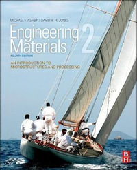 Engineering Materials 2 : An Introduction to Microstructures and Processing, 4e - Jones