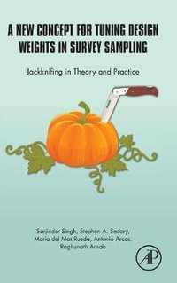 A New Concept for Tuning Design Weights in Survey Sampling : Jackknifing in Theory and Practice - Antonio  Arcos