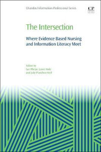The Intersection : Where Evidence Based Nursing and Information Literacy Meet - Phelps
