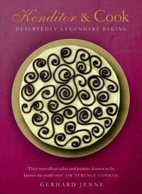 Konditor & Cook : Deservedly Legendary Baking - Gerhard Jenne
