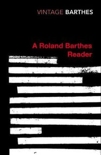 A Roland Barthes Reader : Vintage Classics - Roland Barthes