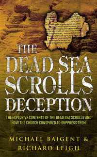 The Dead Sea Scrolls Deception - Michael Baigent