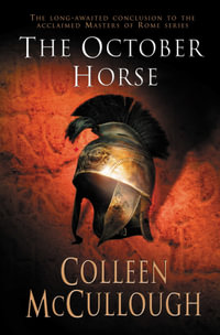 The October Horse : Masters of Rome Series : Book 6 - Colleen McCullough