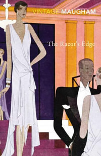 The Razor's Edge : Vintage Classics - William Somerset Maugham