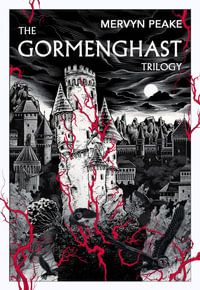 The Gormenghast Trilogy : A Vintage Classic - Mervyn Peake