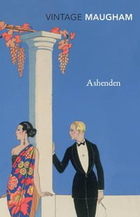 Ashenden : Vintage Classics - William Somerset Maugham