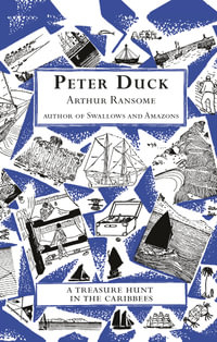Peter Duck : Swallows and Amazons - Book 3 - Arthur Ransome
