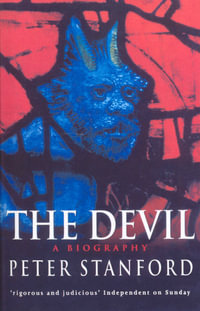 The Devil : A Biography - Peter Stanford