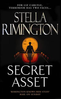 Secret Asset : Liz Carlyle Series : Book 2 - Stella Rimington