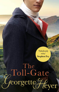 The Toll-Gate - Georgette Heyer