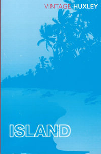 Island : Vintage Classics - Aldous Huxley