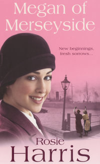 Megan of Merseyside - Rosie Harris