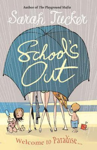 School's Out - Sarah Tucker