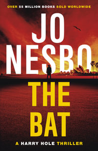 The Bat : Harry Hole: Book 1 - Jo Nesbo