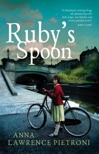 Ruby's Spoon - Anna Lawrence Pietroni