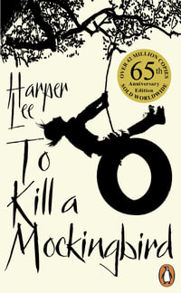 To Kill A Mockingbird : 60th Anniversary Edition - Harper Lee