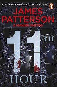 11th Hour : Women's Murder Club : Book 11 - James Patterson