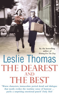 The Dearest And The Best - Leslie Thomas