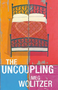 The Uncoupling - Meg Wolitzer