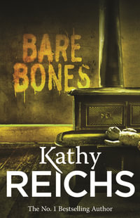 Bare Bones : The Temperance Brennan Series : Book 6 - Kathy Reichs