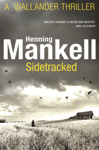 Sidetracked : Kurt Wallander: Book 5 - Henning Mankell
