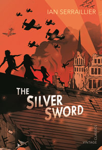 The Silver Sword - Ian Serraillier