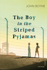 The Boy in the Striped Pyjamas - John Boyne