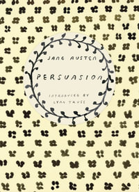 Persuasion : Jane Austen Vintage Classics Series - Jane Austen