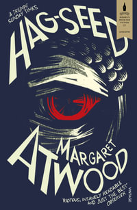 Hag-Seed : Hogarth Shakespeare - Margaret Atwood