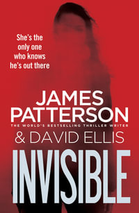 Invisible : Invisible Series - James Patterson