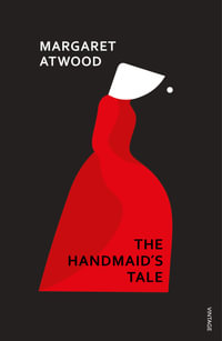The Handmaid's Tale : Contemporary Classics - Margaret Atwood