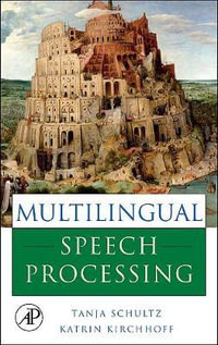 Multilingual Speech Processing - Tanja Schultz