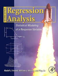 Regression Analysis, second edition : Regression Analysis - Rudolf Freund