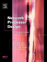 Network Processor Design: Volume 2 : Issues and Practices - Mark A. Franklin