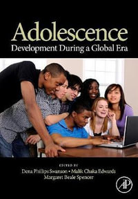 Adolescence : Development During a Global Era - Margaret Beale Spencer