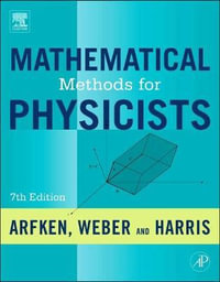 Mathematical Methods for Physicists : A Comprehensive Guide - Frank E.  Harris