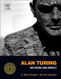 Alan Turing : His Work and Impact - J. van Leeuwen