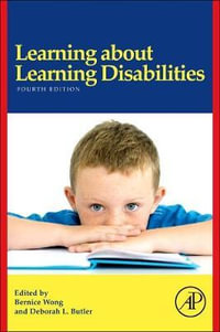 Learning About Learning Disabilities, 4e - Deborah Butler