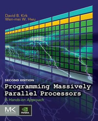 Programming Massively Parallel Processors : A Hands-on Approach - David B. Kirk