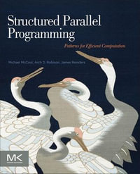 Structured Parallel Programming : Patterns for Efficient Computation - Michael McCool