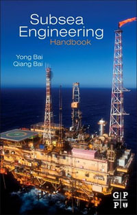 Subsea Engineering Handbook - Yong Bai