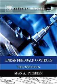 Linear Feedback Controls : The Essentials - Mark Haidekker