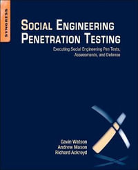 Social Engineering Penetration Testing : Executing Social Engineering Pen Tests, Assessments and Defense - Andrew  Mason