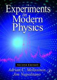 Experiments in Modern Physics - James Napolitano