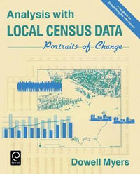 Analysis with Local Census Data : Portraits of Change - Dowell Myers